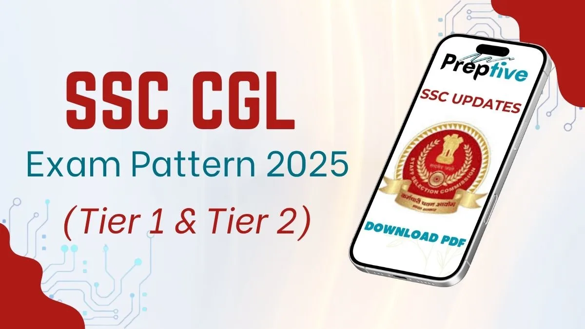 SSC CGL Exam Pattern 2025: Tier-wise New Changes & Marks